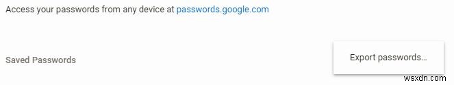 Google Chromeで保存したパスワードをCSVファイルにエクスポート(ダウンロード)する方法