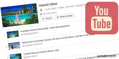 YouTubeプレイリストの作成・編集・共有方法をわかりやすく解説