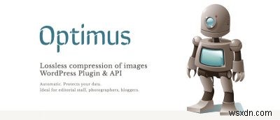 WordPressプラグイン「Optimus」で画像サイズを縮小し、サイトの読み込み速度を改善する方法