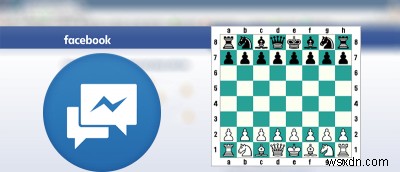 【裏技】Facebookメッセンジャーの隠しチェスゲームで友達と対戦する方法