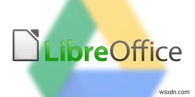 LibreOfficeでGoogleドライブのリモートファイルを開いて編集する方法