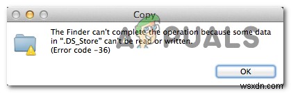 Macのエラーコード-36「.DS_Storeを読み取りまたは書き込みできません」の対処法