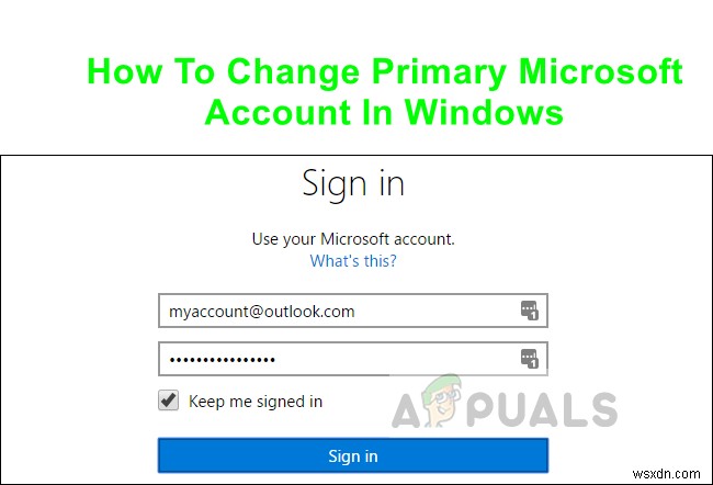 WindowsでプライマリMicrosoftアカウントを変更する方法