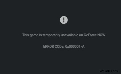 【解決済み】NVIDIA GeForce Nowのエラー0x000001FAの原因と5つの対処法