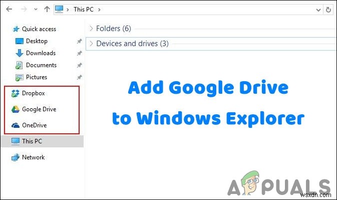 GoogleドライブをWindowsエクスプローラーのサイドバーに追加する3つの方法