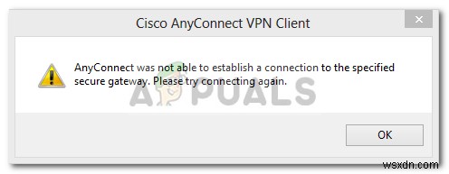 【解決】AnyConnectで「指定されたセキュアゲートウェイへの接続を確立できませんでした」と表示される時の原因と5つの対処法