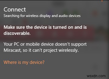 【解決】「PCまたはモバイルデバイスがMiracastに対応していない」エラーの直し方