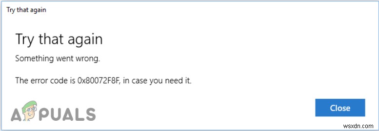 Microsoft Storeのエラーコード0x80072f8fを解決する7つの対処法