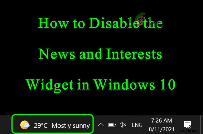 【Windows 10】タスクバーの天気・ニュース(ニュースと関心事項)を削除・無効化する方法