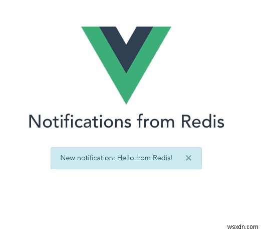 Redis・WebSocket・Vue.jsでリアルタイム通知サービスを構築する方法