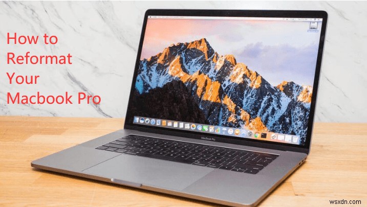 MacBook Proを効果的に再フォーマットする方法【事前準備からメンテナンス術まで完全解説】