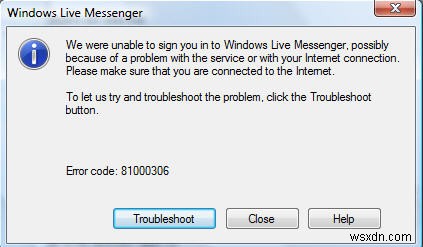 MSN Messenger / Windows Live Messenger の「81000306」エラーの原因と解決方法