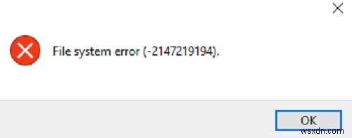 Windows 10で「ファイル システム エラー (-2147219194)」が発生する原因と6つの解決方法