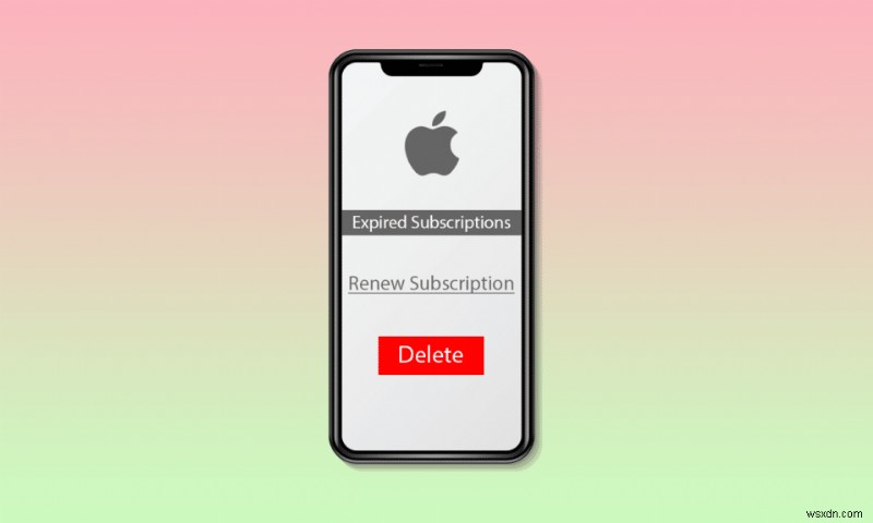 期限切れのAppleサブスクリプションを削除する方法を徹底解説