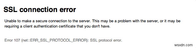 エラー107（net::ERR_SSL_PROTOCOL_ERROR）の原因と5つの解決方法を徹底解説