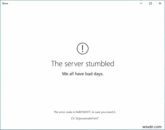 Windowsストアの「サーバーで問題が発生しました」エラー(0x801901F7)を解決する7つの対処法