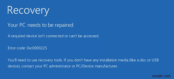 Windows 10でエラーコード0xc0000225を修正する6つの方法