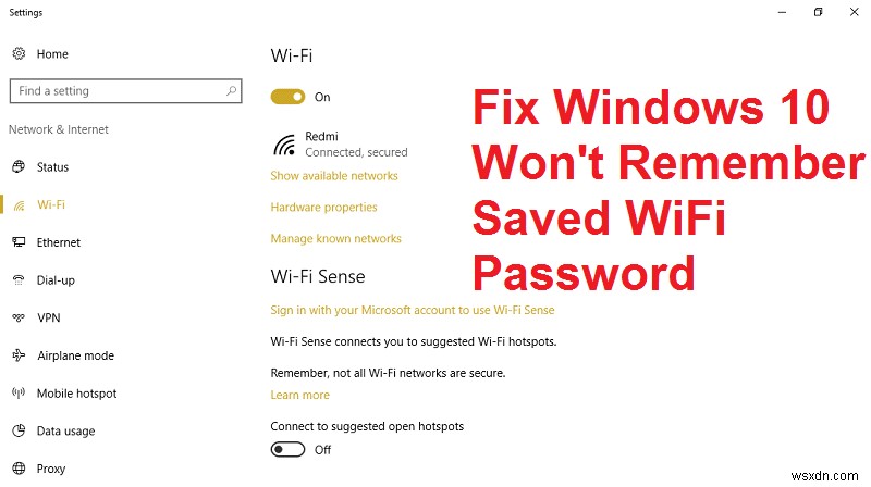 Windows 10が保存済みWi-Fiパスワードを記憶しない問題の対処法【7つの解決策】