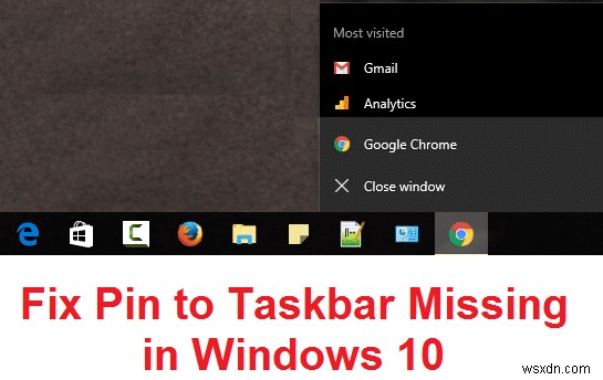 Windows 10で「タスクバーにピン留め」が表示されないときの直し方
