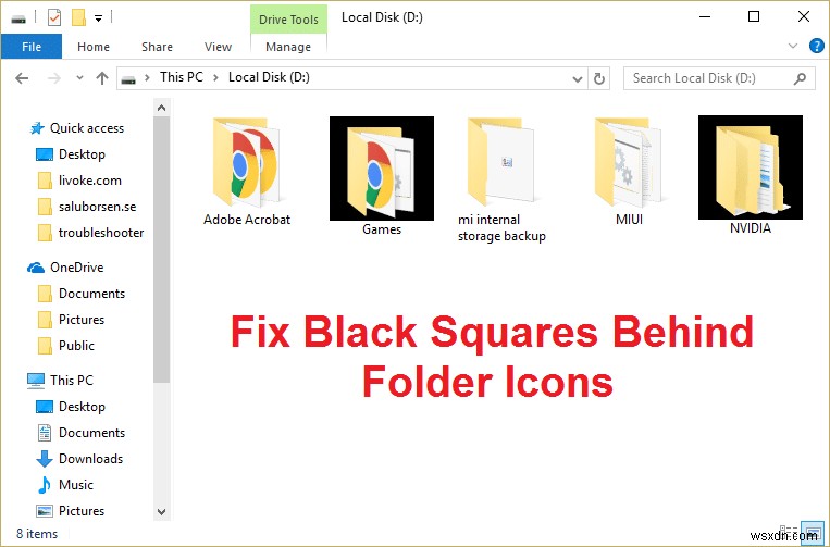 Windows 10でフォルダアイコンの後ろに黒い四角が表示される問題を修正する方法