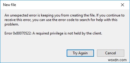 Windowsエラー0x80070522「必要な権限がクライアントによって保持されていません」を修正する6つの方法
