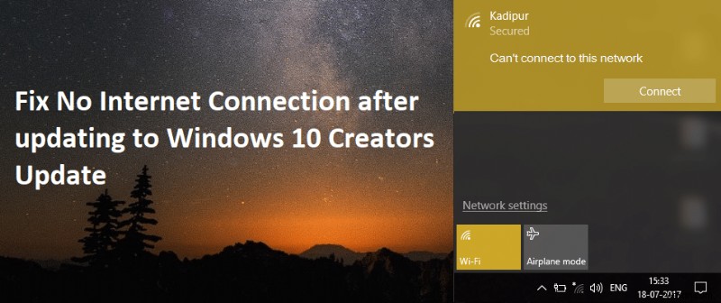 Windows 10 Creators Update 後にインターネットに接続できない問題を解決する9つの方法