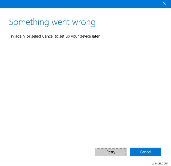 Windows 10でアカウント作成中に「問題が発生しました」エラーが出る場合の対処法