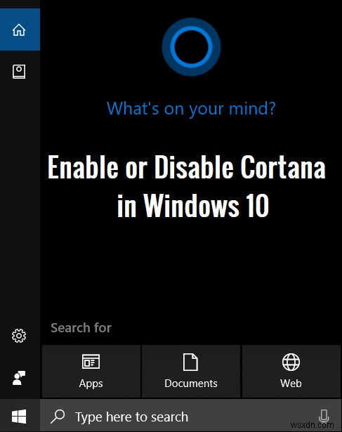 Windows 10でCortanaを有効または無効にする2つの方法【レジストリ・グループポリシー】