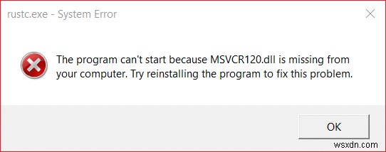 【解決済み】Windows 10で「MSVCR120.dllが見つかりません」エラーを修正する方法