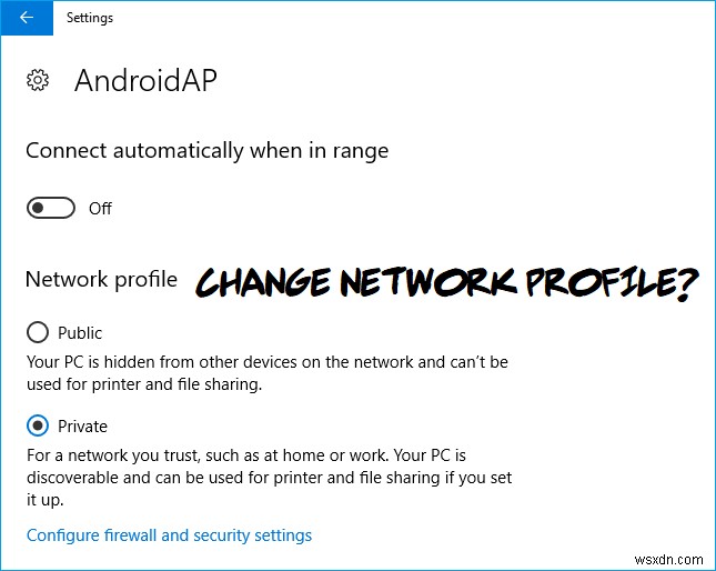 Windows 10でパブリックネットワークからプライベートネットワークに変更する方法