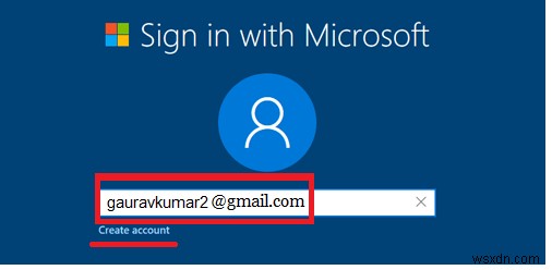 Gmailを使ってWindows 10アカウントを作成する2つの方法
