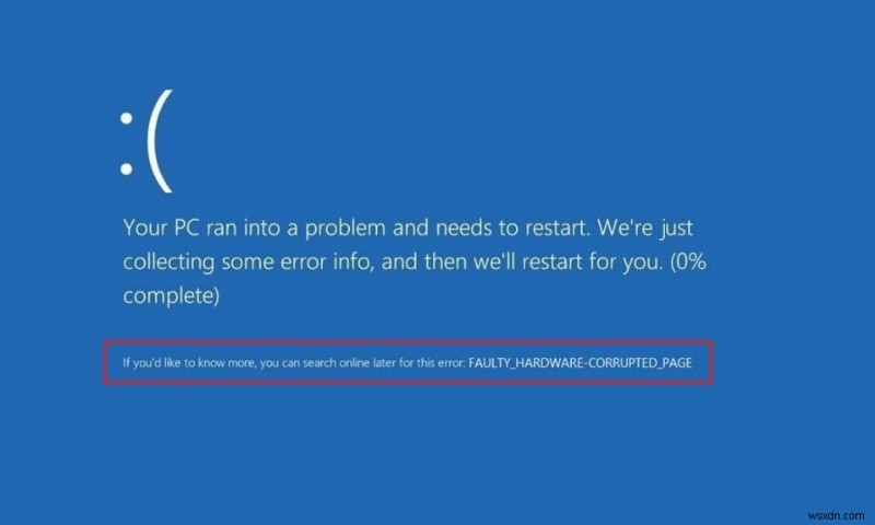 Windows 10で「Faulty Hardware Corrupted Page」ブルースクリーンエラーを修正する9つの方法