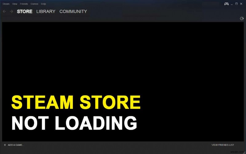 Steamストアが読み込めない・反応しないときの対処法11選