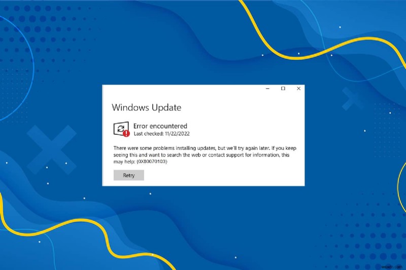 Windows 10の更新エラー0x80070103を解決する11の対処法