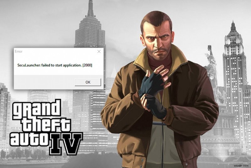 GTA4で「Seculauncher failed to start application 2000」エラーが出たときの対処法6選