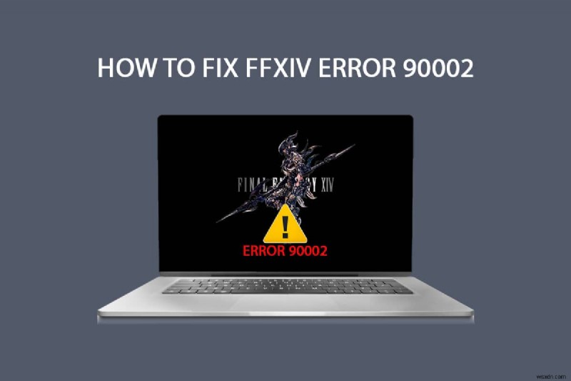 【Windows 10】FFXIVエラー90002の原因と10の解決方法を徹底解説