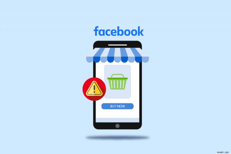 Facebookマーケットプレイスが機能しない・見つからない問題を解決する9つの方法