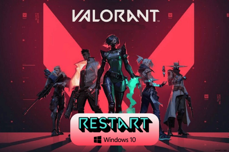 Windows 10でValorantのRiotクライアントを再起動する方法