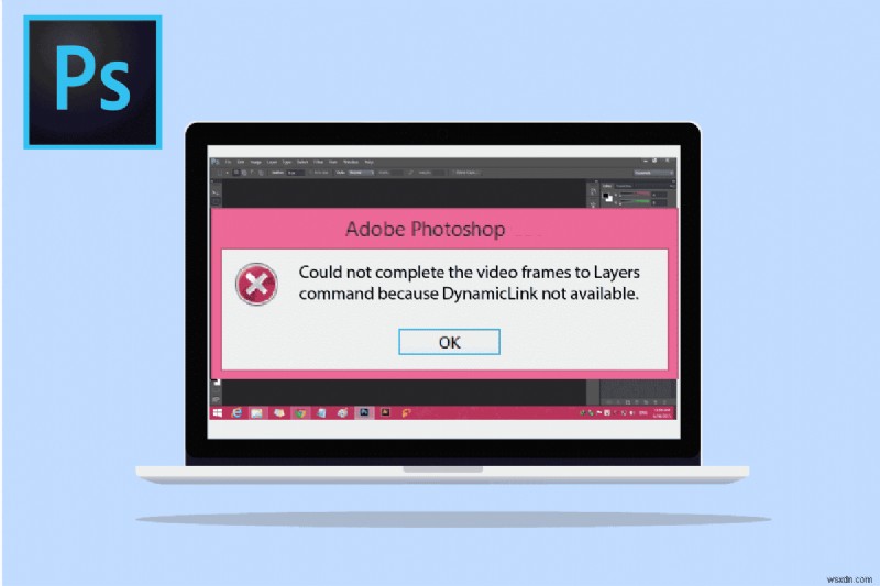 Windows 10でPhotoshopのDynamic Linkが利用できない問題を解決する7つの方法
