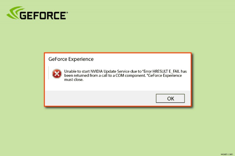Windows 10でGeForceエラー「HRESULT E_FAIL」を修正する5つの方法