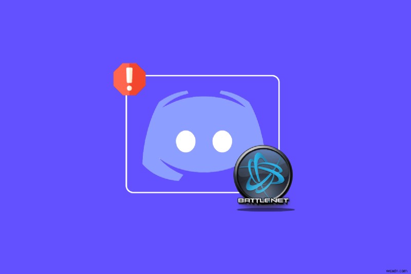DiscordがBattle.netを検出しない問題を解決する9つの方法