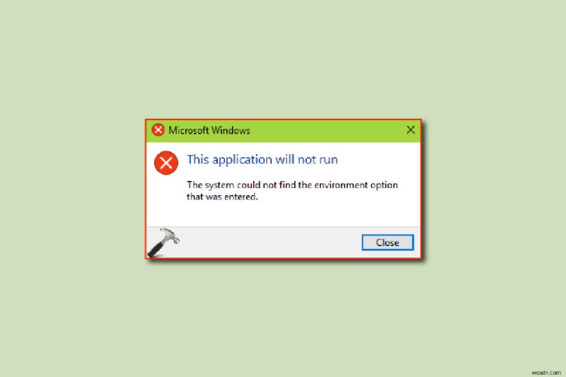 【Windows 10】「入力された環境オプションが見つかりません」エラーの解決方法