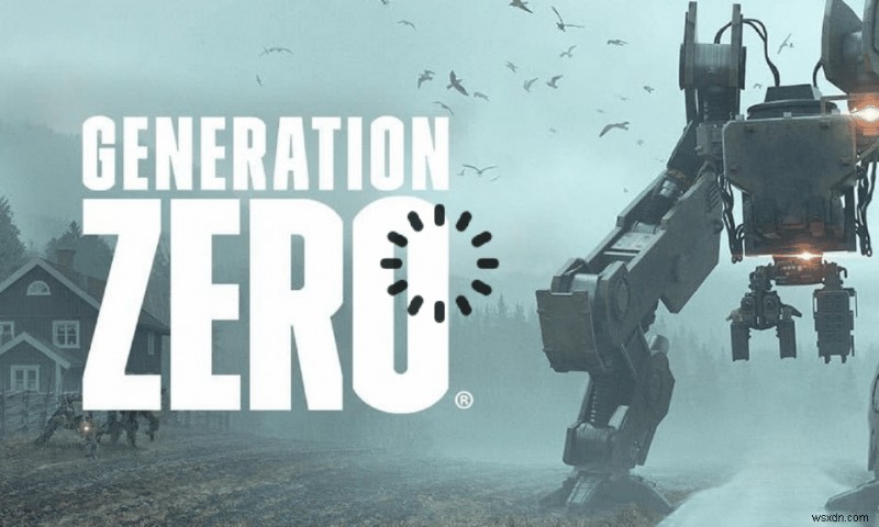【完全ガイド】Windows 10でGeneration Zero（ジェネレーション ゼロ）が起動しない・読み込まれないときの直し方