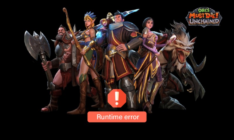 【Orcs Must Die! Unchained】ランタイムエラーを解決する7つの対処法