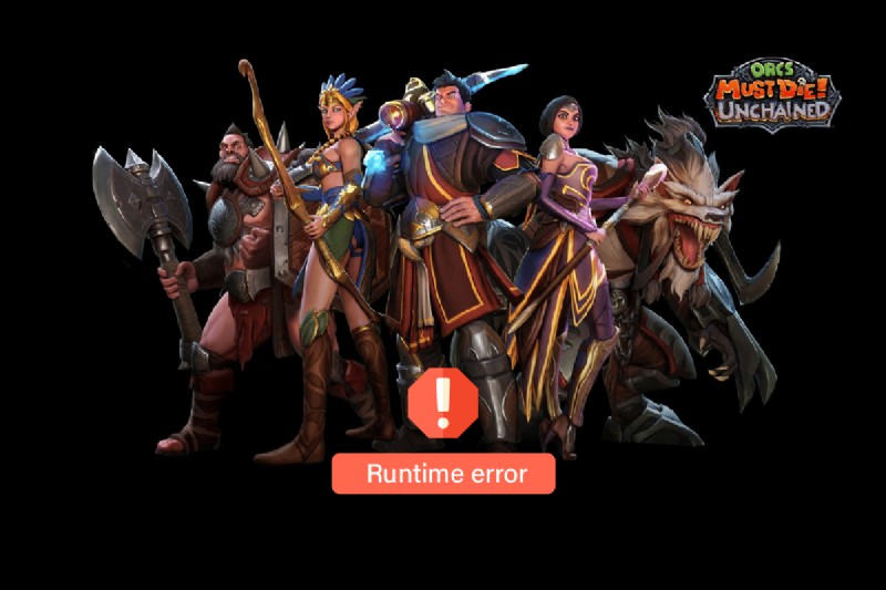 【Orcs Must Die! Unchained】ランタイムエラーを解決する7つの対処法