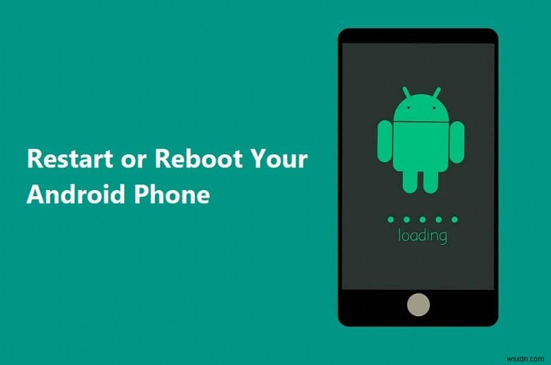 Androidスマホの再起動方法を8つ徹底解説!電源ボタンが効かないときの対処法も