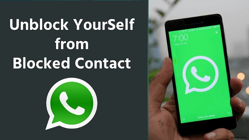 ブロックされたときにWhatsAppでブロックを解除する方法