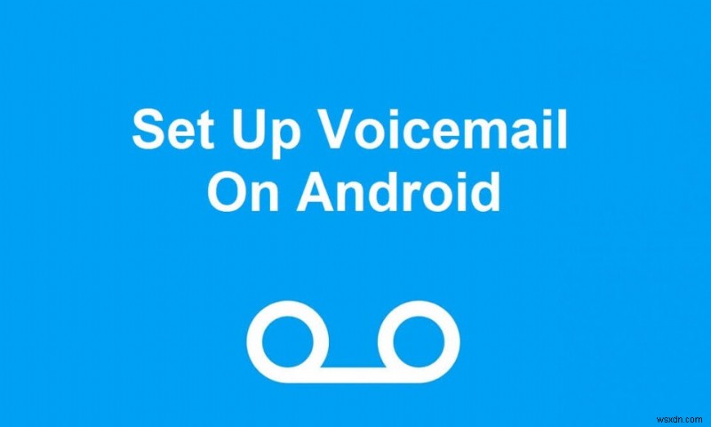 Androidでボイスメールを設定する3つの方法【キャリア・Google Voice・アプリ】