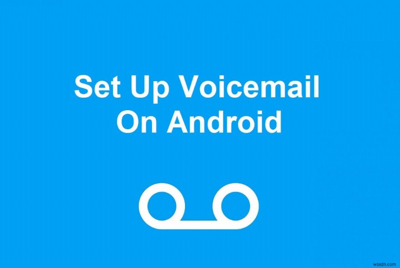 Androidでボイスメールを設定する3つの方法【キャリア・Google Voice・アプリ】