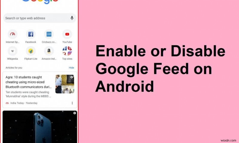 AndroidでGoogleフィード(Discover)を有効・無効にする完全ガイド